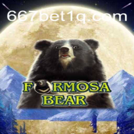 Descubra o Mundo Empolgante de FormosaBear com 667bet