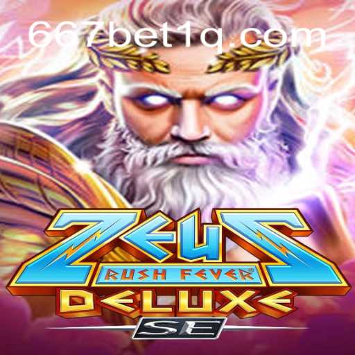 Descubra o Empolgante Mundo de ZeusRushFeverDeluxeSE com 667bet